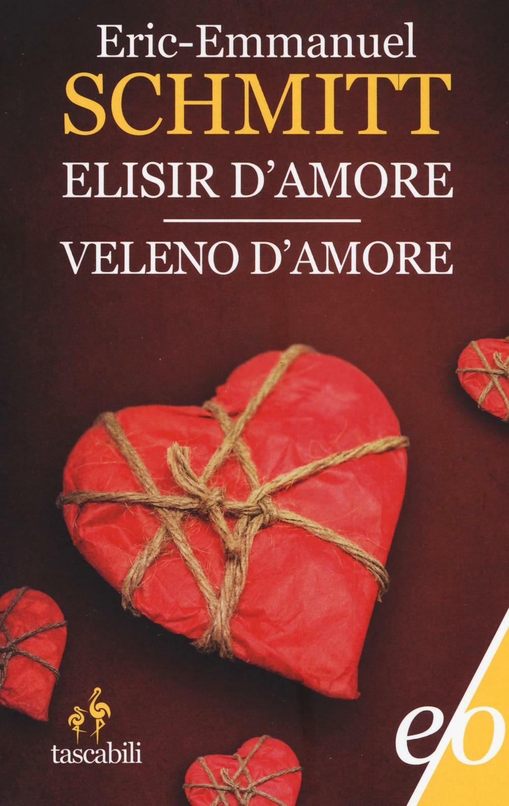 Elisir d'amore-Veleno d'amore - Schmitt Eric-Emmanuel