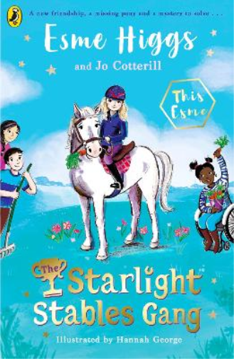 Esme Higgs Jo Cotterill The Starlight Stables Gang (Tascabile)