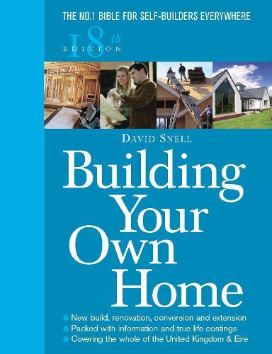 David Snell Building Your Own Home 18th Edition (Tascabile)