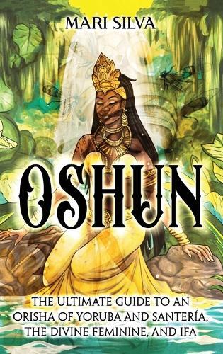 Mari Silva Oshun (Copertina rigida)
