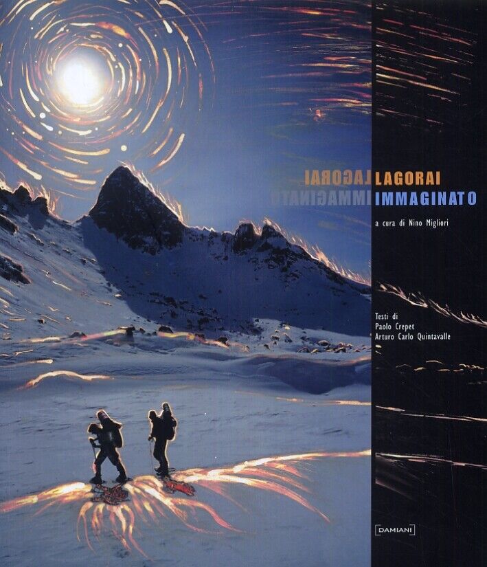 Lagorai immaginato. [Edizione italiana e inglese] - [Damiani]