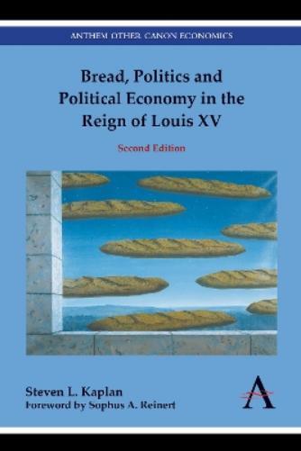 Steven L. Kapla Bread, Politics and Political Economy in the  (Copertina rigida)