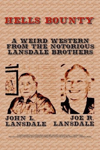 John L Lansdale Joe R Lansdale Hell's Bounty (Tascabile)