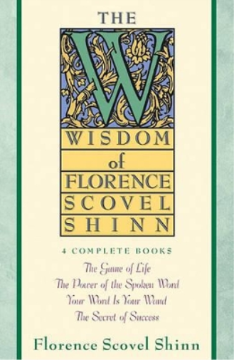Florence Scovel Shinn Wisdom of Florence Scovel Shinn (Tascabile)