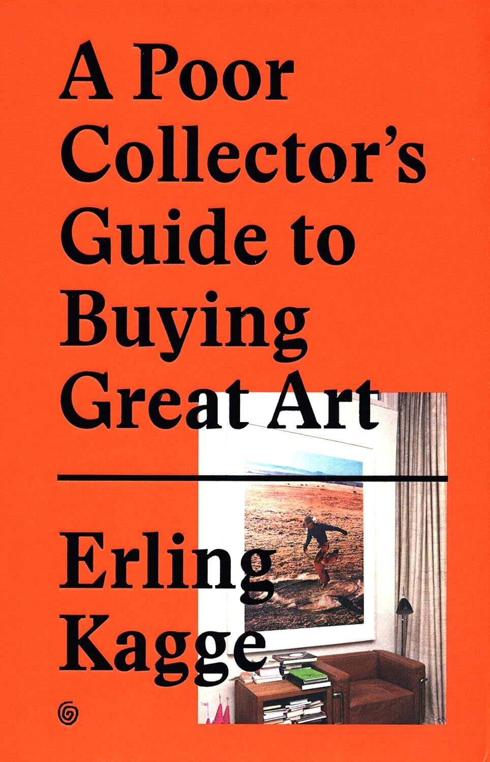 9783899555790 A Poor Collector's Guide to Buying Great Art - Erling Kagge