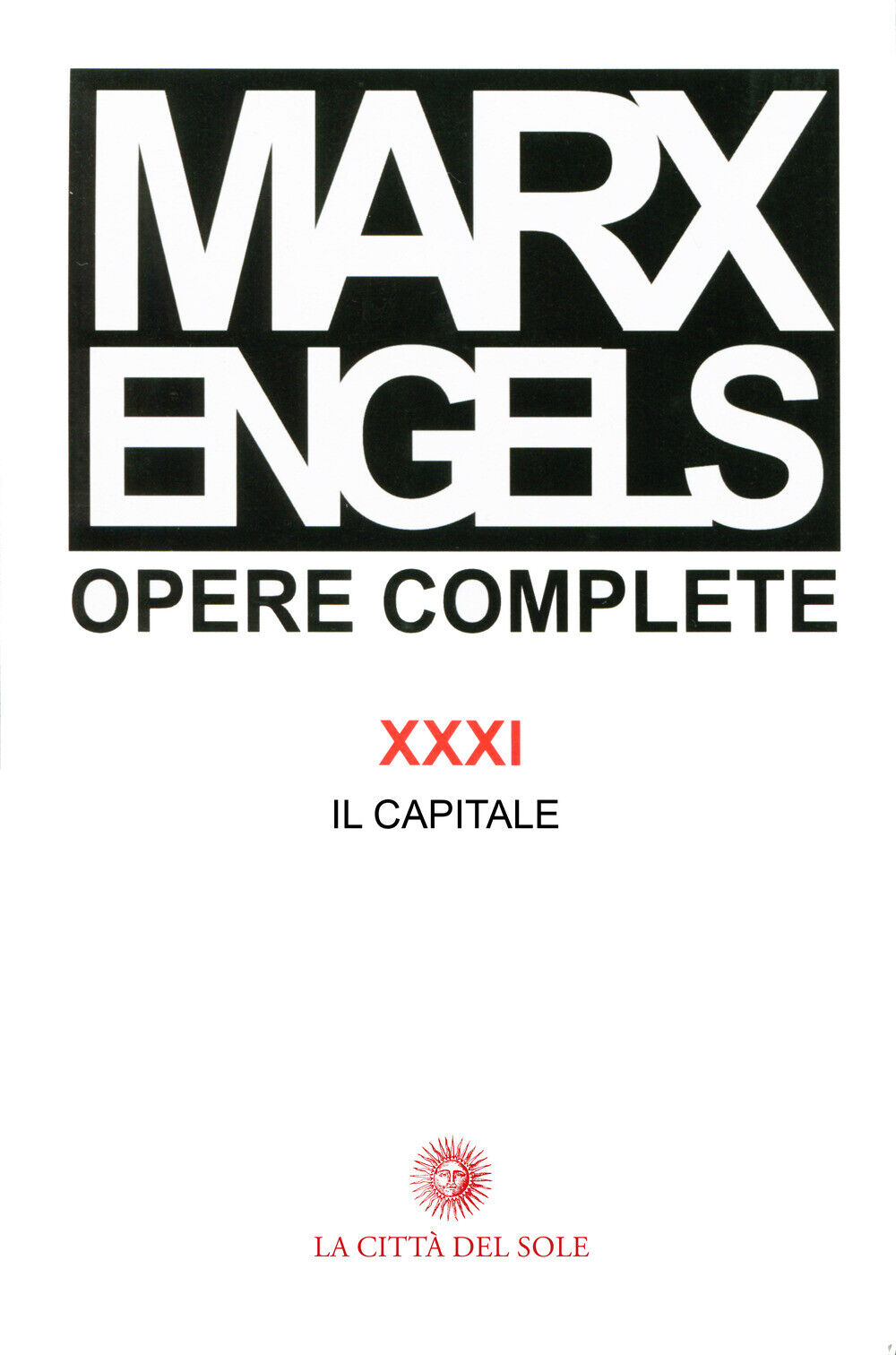Opere complete. Vol. 31 - Marx Karl, Engels Friedrich