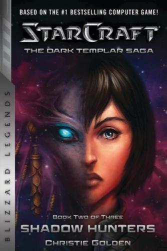 Christie Golden StarCraft: The Dark Templar Saga Book Two (Tascabile)