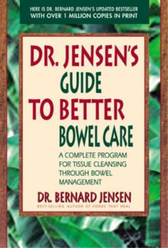 Dr. Bernard Jensen Dr. Jensen's Guide to Better Bowel Care (Tascabile)