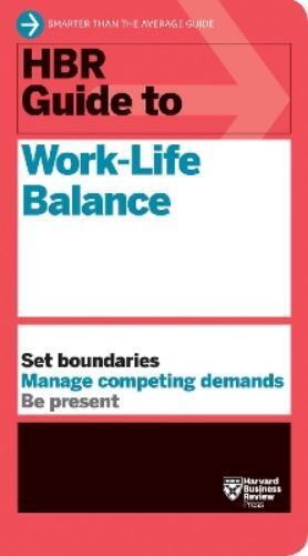 Harvard Business Review Peter Bregman Stewart D. Fri HBR Guide to Wo (Tascabile)