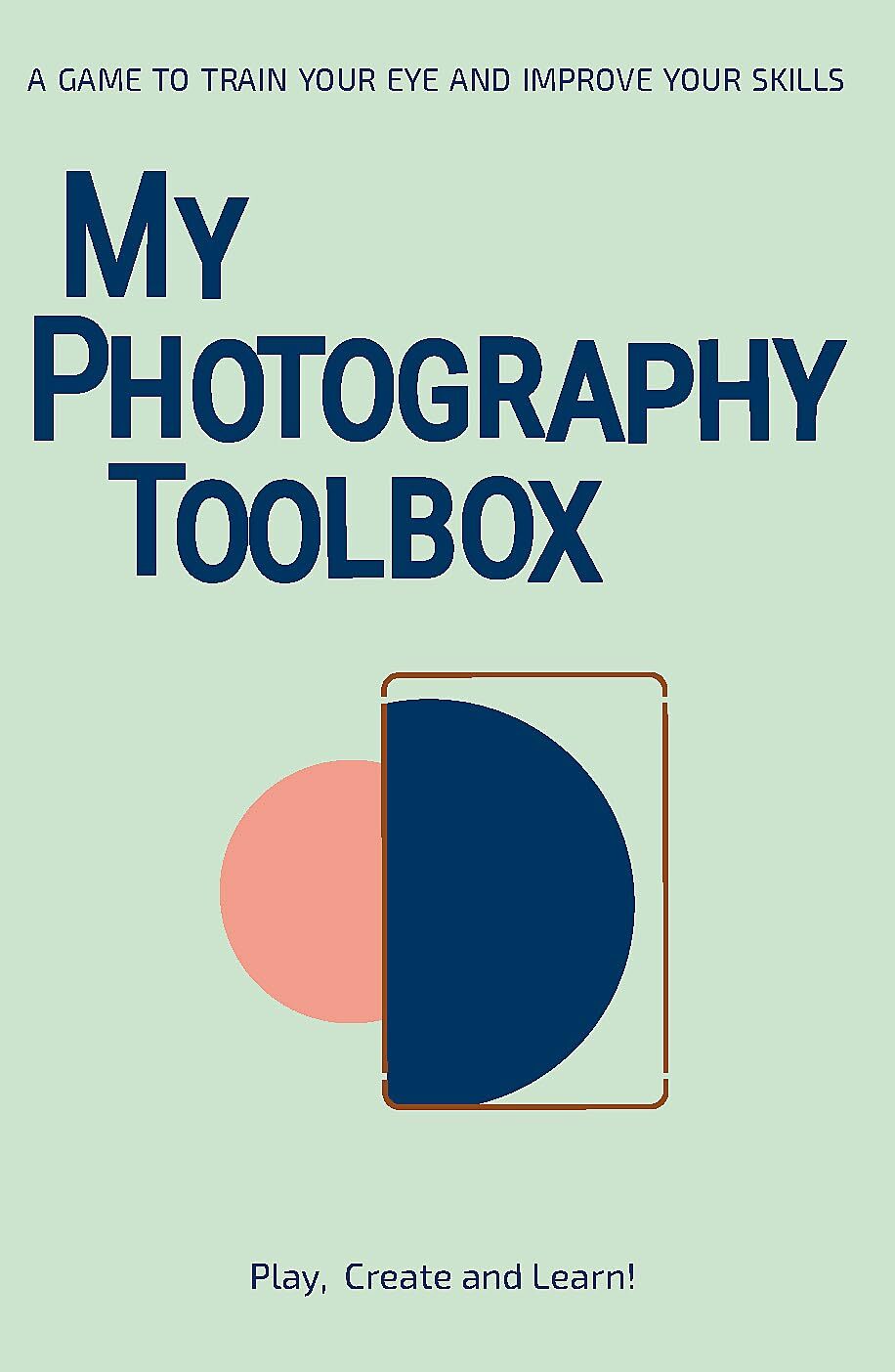 9789063695040 My Photography Toolbox: A Game to Discover the Vis...e Your Skills