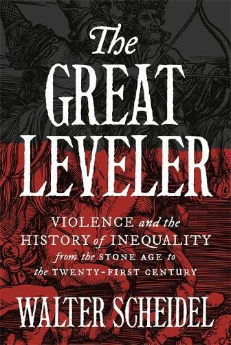 Walter Scheidel The Great Leveler (Tascabile)