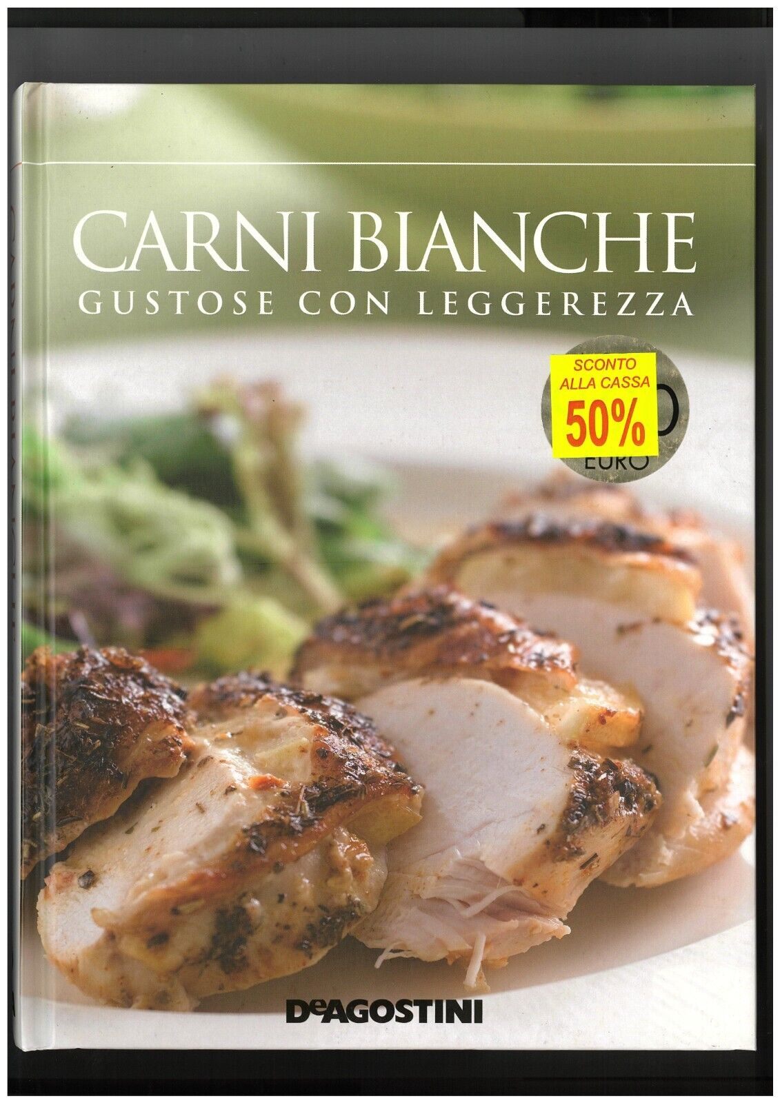 Libro cucina edizione DeAgostini, CARNI BIANCHE, GUSTOSE CON LEGGEREZZA