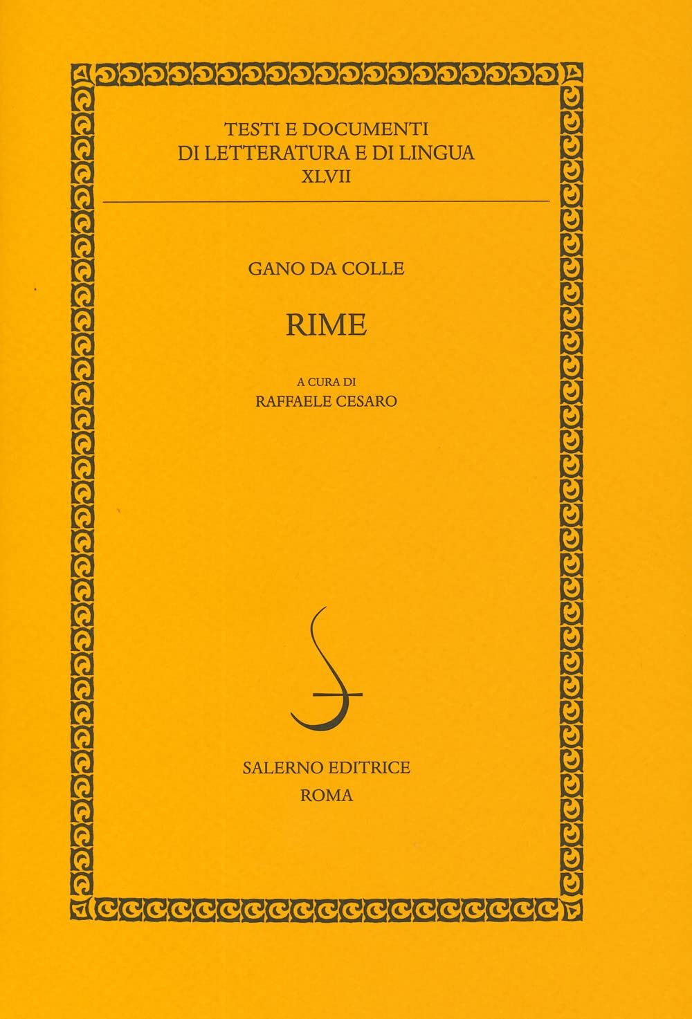 9788869737275 Rime - Gano da Colle,Raffaele Cesaro