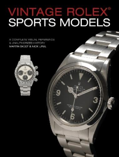Martin Skeet Nick Uru Vintage Rolex Sports Models, 4th Editio (Copertina rigida)