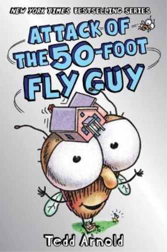 Tedd Arnold Attack of the 50-Foot Fly Guy (Fly Guy #19) (Copertina rigida)