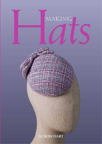 Alison Hart Making Hats (Tascabile)