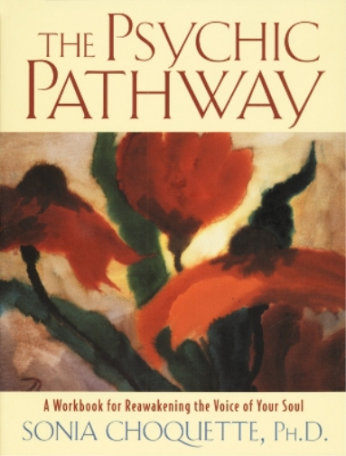 Sonia Choquette The Psychic Pathway (Tascabile)