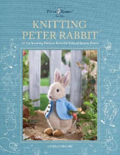 Claire Garland Knitting Peter Rabbit™ (Copertina rigida)