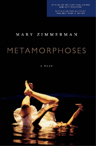 Mary Zimmerman Ovid Metamorphoses  Play (Tascabile)