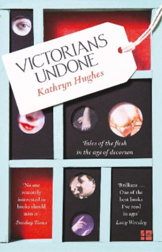 Kathryn Hughes Victorians Undone (Tascabile)
