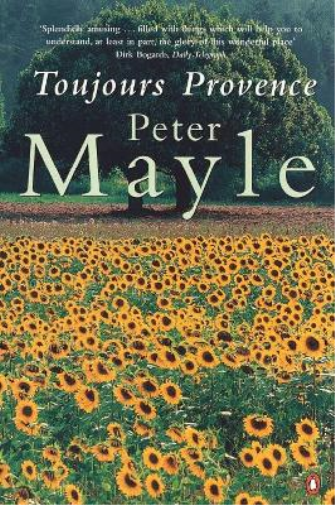 Peter Mayle Toujours Provence (Tascabile)
