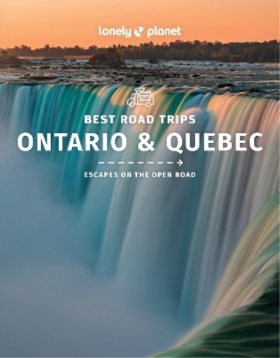 Lonely Planet Best Road Trips Ontario & Quebec (Tascabile) Road Trips Guide