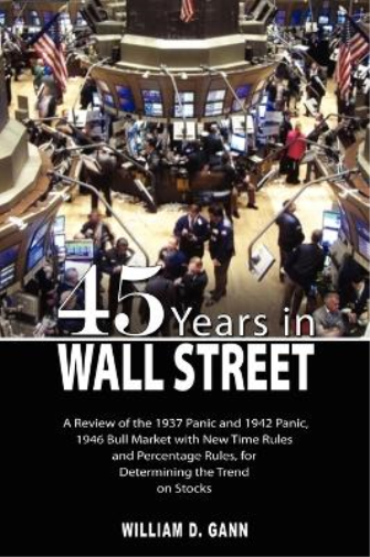 W D Gann 45 Years in Wall Street (Copertina rigida)