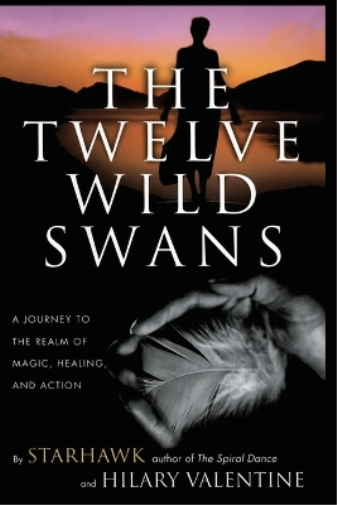 Starhawk Hillary Valentine The Twelve Wild Swans (Tascabile)