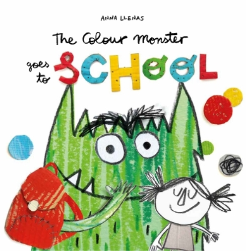 Anna Llenas The Colour Monster Goes to School (Tascabile)