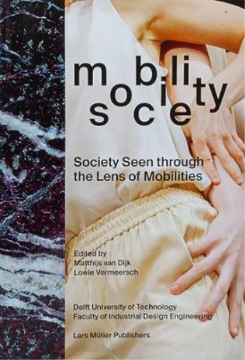 Mobility / Society: Society Seen Through the Lens of Mobilities (Tascabile)