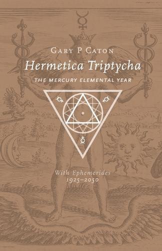 Gary P Caton Hermetica Triptycha (Tascabile)