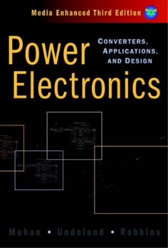 Ned Mohan William P. Robbins Tore M. Undelan Power Electronic (Copertina rigida)