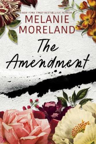 Melanie Moreland The Amendment (Tascabile) Contract Series