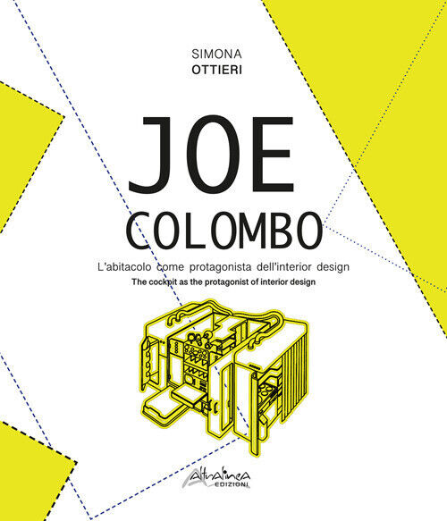 JOE COLOMBO. L'ABITACOLO COME PROTAGONISTA DELL'INTERIOR DESIGN-THE CO OTTIERI S