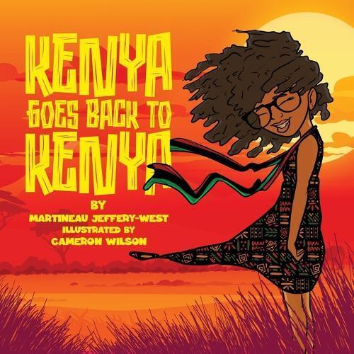 Martineau Jeffery-West Kenya Goes Back to Kenya (Tascabile)