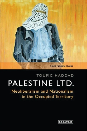 Toufic Haddad Palestine Ltd. (Tascabile) SOAS Palestine Studies