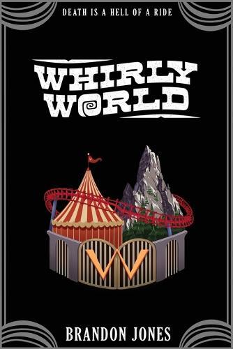 Brandon Jones Whirly World (Tascabile)