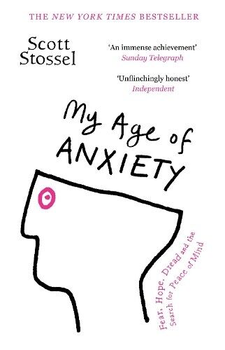 Scott Stossel My Age of Anxiety (Tascabile)