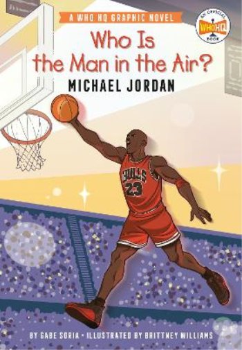 Gabe Soria Who Is the Man in the Air?: Michael Jordan (Tascabile)