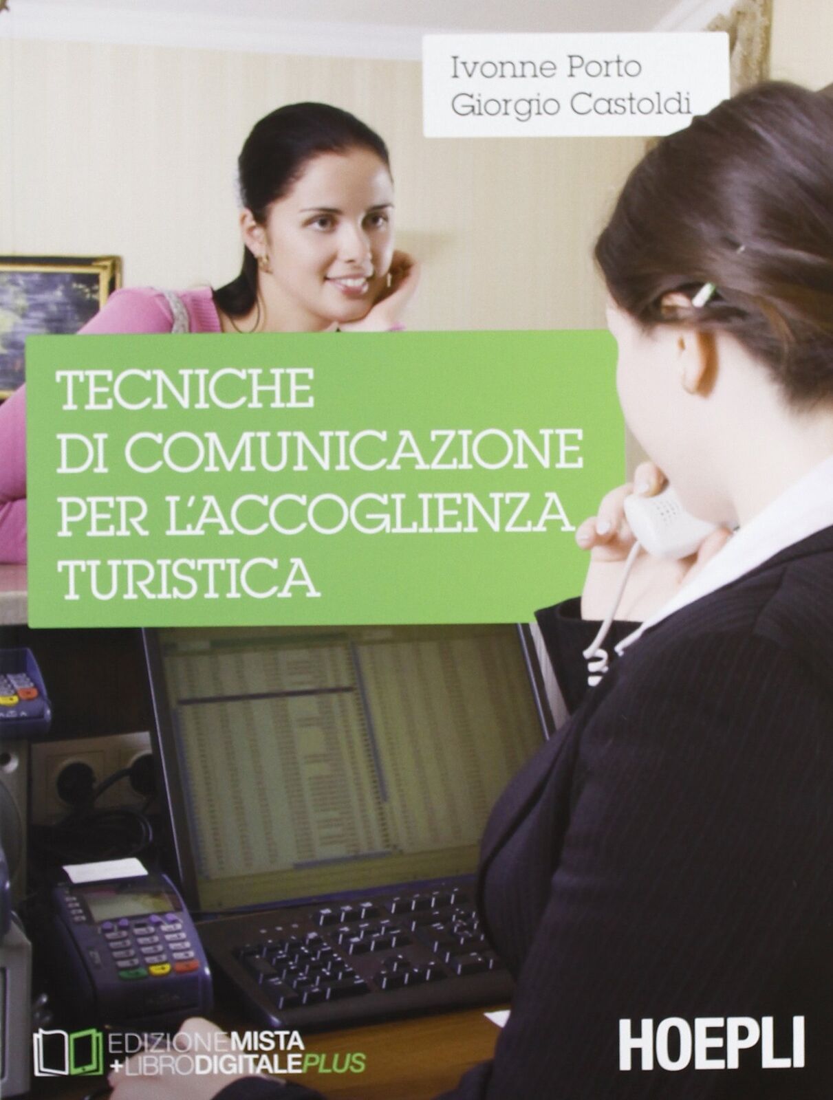 9788820356408 Tecniche di comunicazione per l'accoglienza turist...i commerciali