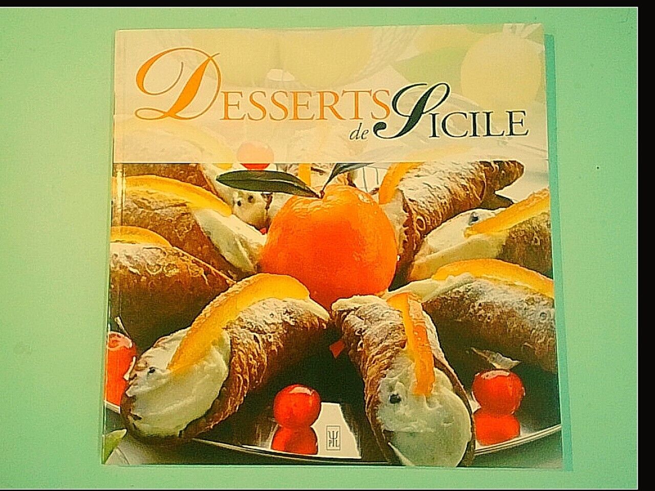 DESSERTS DE SICILE PIELLE EDIZIONI