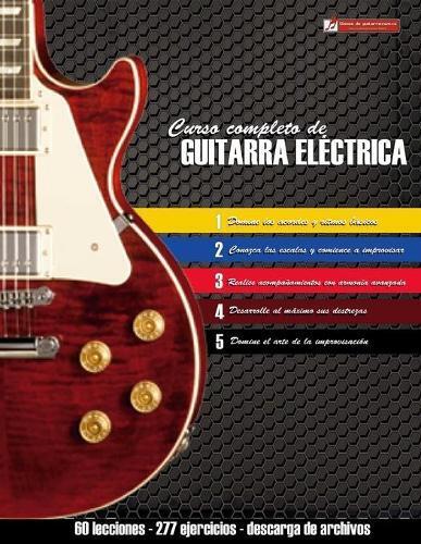 Miguel Antonio Martinez Cuellar Curso completo de guitarra eléctrica (Tascabile)