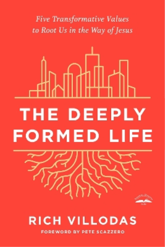 Rich Villodas The Deeply Formed Life (Tascabile)
