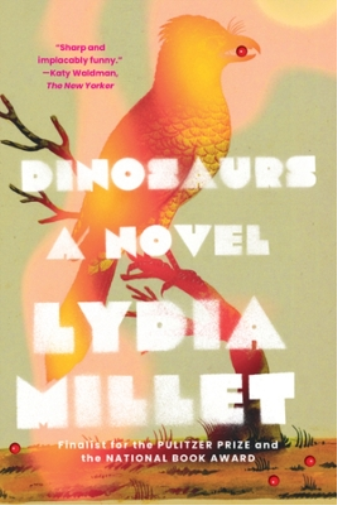 Lydia Millet Dinosaurs (Tascabile)