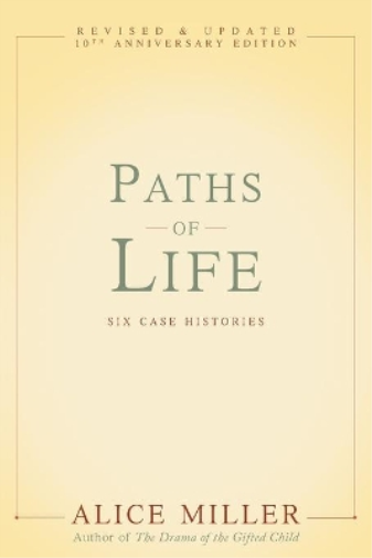 Alice Miller Paths of Life (Tascabile)