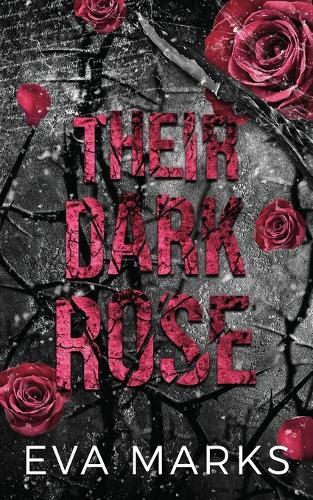 Eva Marks Their Dark Rose (Tascabile)