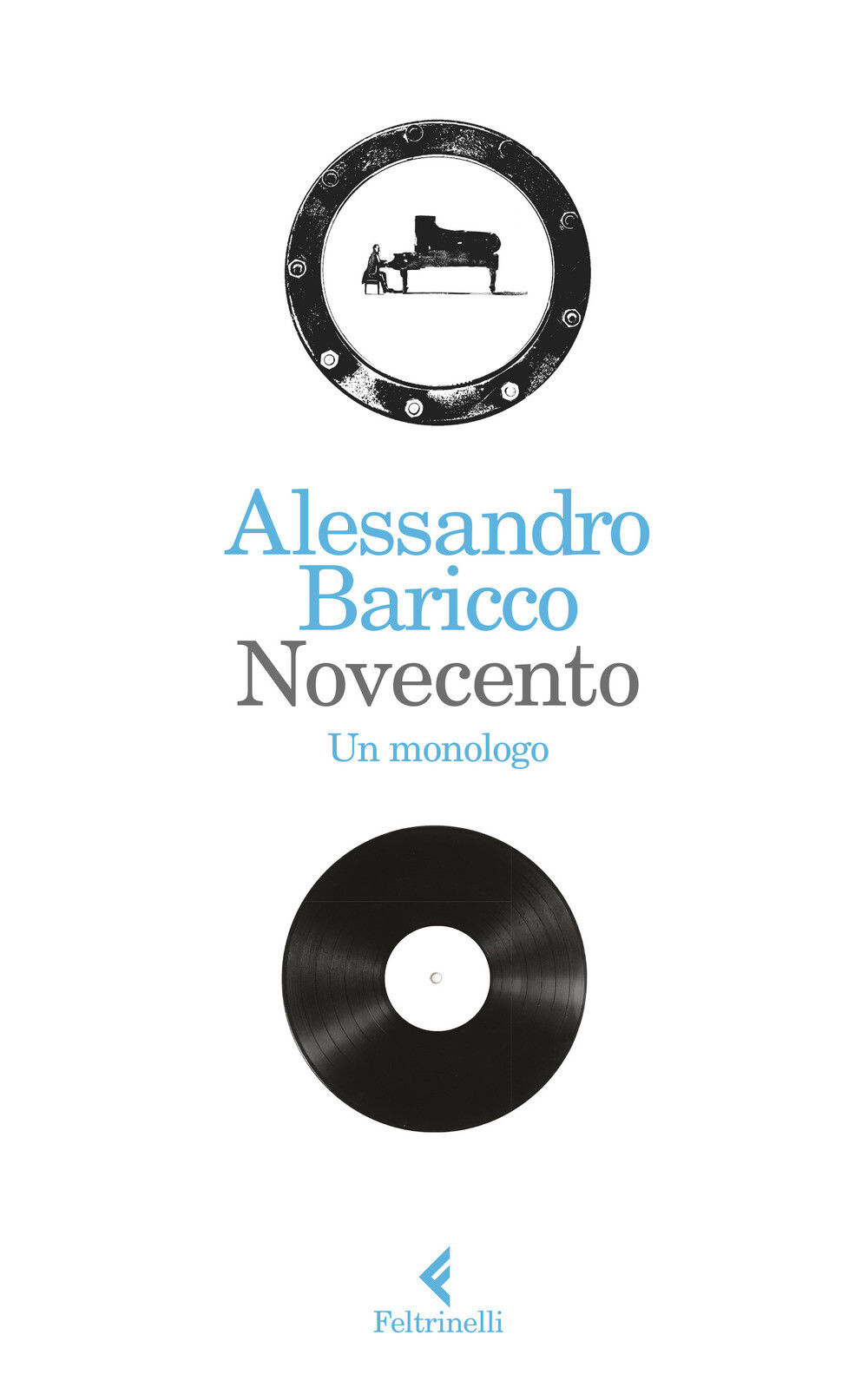 Novecento. Un monologo - Baricco Alessandro