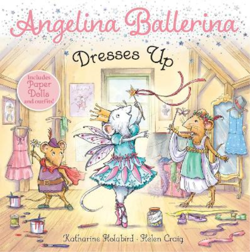 Katharine Holabird Angelina Ballerina Dresses Up (Tascabile) Angelina Ballerina