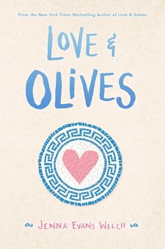 Jenna Evans Welch Love & Olives (Copertina rigida)
