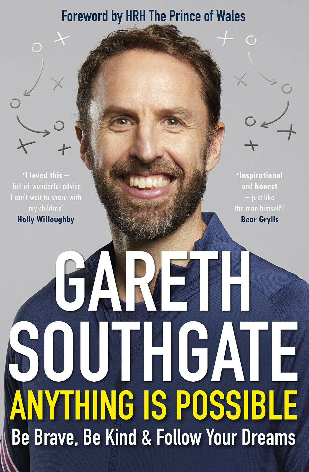 Gareth Southgate - Qualsiasi È Possibile - Be Brave, Be Kind & Follow Your Sogni